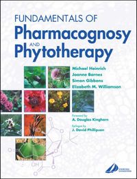 Fundamentals of Pharmacognosy and Phytotherapy; Michael Heinrich, Joanne Barnes, Elizabeth M. Williamson; 2004