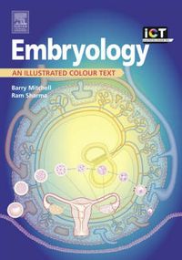 EmbryologyIllustrated Colour Text Series; Ram Sharma, Barry Mitchell; 2005