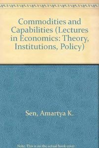 Commodities and capabilities; Amartya Sen; 1985