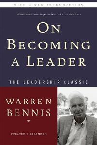 On Becoming a Leader; Warren G Bennis; 2009