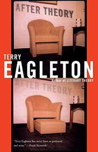 After Theory; Terry Eagleton; 2004