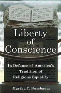 Liberty of Conscience; Martha Nussbaum; 2010
