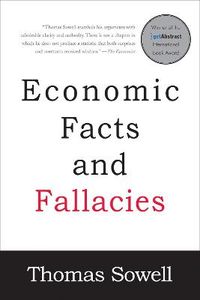 Economic Facts and Fallacies; Thomas Sowell; 2011