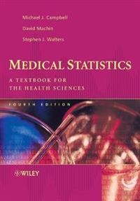 Medical Statistics: A Textbook for the Health Sciences; Michael J. Campbell, David Machin, Stephen Walters; 2007