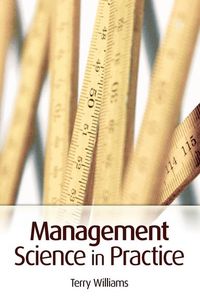 Management Science in Practice; Terry Williams; 2008
