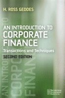 An Introduction to Corporate Finance: Transactions and Techniques; Ross Geddes; 2008
