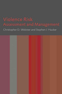 Violence Risk: Assessment and Management; Christopher Webster; 2007