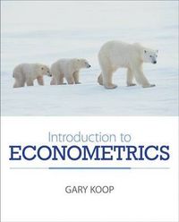 Introduction to Econometrics; Gary Koop; 2008