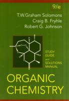 Organic Chemistry, Student Study Guide and Solutions Manual; T. W. Graham Solomons, Craig B. Fryhle; 2007