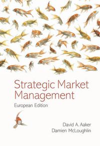 Strategic market management; Damien Mcloughlin; 2007