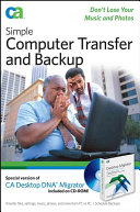 Simple Computer Transfer and Backup: Don't Lose your Music and Photos; Carin Grääs; 2007
