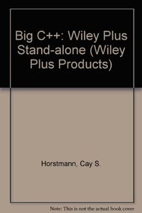 Wiley Plus Stand-alone to accompany Big C++; Cay S. Horstmann; 2007