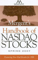 Mergent's Handbook of NASDAQ Stocks Spring 2007: Featuring Year-End Results; Jonas Tallberg; 2007