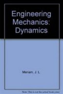 Engineering Mechanics: Dynamics, Sixth Edition UPDATE- Canadian; J. L. Meriam, L. G. Kraige; 2010