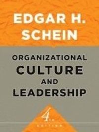 Leadership and Organizational Culture; Edgar H. Schein; 2010
