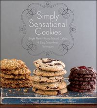 Simply Sensational Cookies; Nancy Fraser, Nancy Baggett; 2012