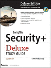 CompTIA Security+TM Deluxe Study Guide: SY0-201; Emmett Dulaney, James Michael Stewart; 2008