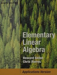 Elementary Linear Algebra with Applications 9th Edition with Student Access; Howard Anton; 2008