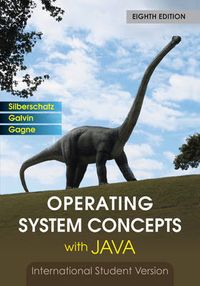 Operating System Concepts with Java 8th Edition International Student Versi; Abraham Silberschatz, Peter B. Galvin, Greg Gagne; 2010