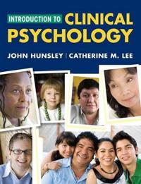 Introduction to Clinical Psychology: An Evidence-Based Approach; John Hunsley, Catherine M. Lee; 2009