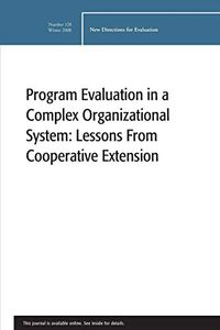 Program Evaluation in a Complex Organizational System: Lessons from Coopera; Oddbjörn Evenshaug; 2009