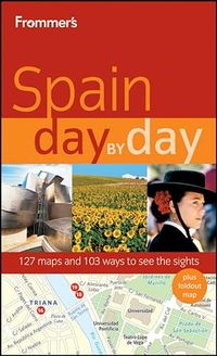 Frommer's Spain Day by Day; Neil E. Schlecht, David Lyon, Patricia Harris; 2010