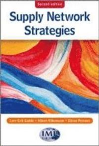Supply Network Strategies ; Lars-Erik Gadde, Hakan Hakansson; 2010