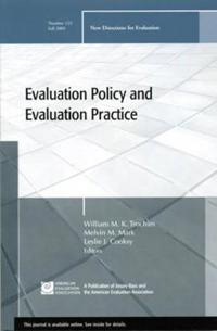 Evaluation Policy and Evaluation Practice: New Directions for Evaluation 12; Oddbjörn Evenshaug; 2009