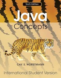 Java Concepts 6/E for Java 7 and 8 International Student Version; Cay S. Horstmann; 2010