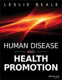 Human Disease and Health Promotion; Leslie Beale; 2017