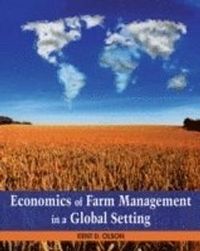 Economics of Farm Management in a Global Setting; Kent Olson; 2011