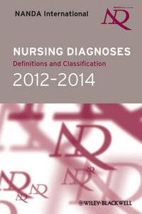 Nursing Diagnoses: Definitions and Classification 2012-14; NANDA International; 2011
