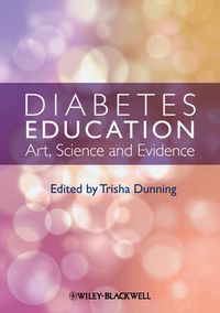 Diabetes Care Education - Art, Science and Evidence; Thomas Ericson, Ted Dunning; 2012