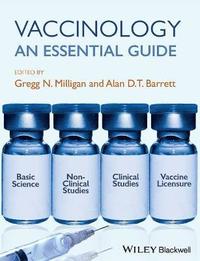 Vaccinology: An Essential Guide; Margareta Bäck-Wiklund, Peter Milligan; 2015