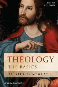 Theology: The Basics; Alister E. McGrath; 2011