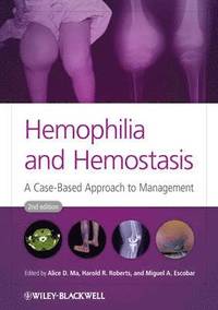 Hemophilia and Hemostasis: A Case-Based Approach t o Management; Thomas Ericson, P-H Skärvad; 2012