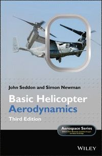 Basic Helicopter Aerodynamics; John M. Seddon, Simon Newman; 2011