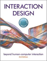 Interaction Design; Rogers, Yvonne, Sharp, Helen, Preece, Jenny; 2011