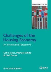 Challenges of the Housing Economy: An International Perspective; Colin Jones, Michael White, Neil Dunse; 2012