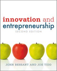 Innovation and Entrepreneurship; John Bessant, Joe Tidd; 2011