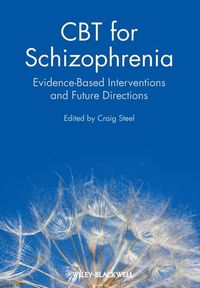 CBT for Schizophrenia; Craig Nakken, Ross Steele; 2013