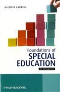 Foundations of Special Education: An Introduction; Michael Farrell; 2009