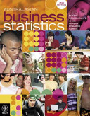 Australasian Business Statistics; Ken Black, John Asafu-Adjaye, Nazim Khan, Nelson Perera; 2011