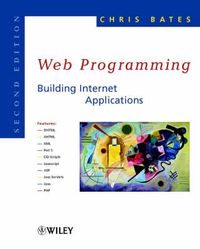 Web Programming: Building Internet Applications; Chris Bates; 2002