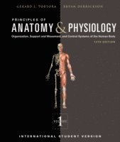 Principles of Anatomy and Physiology, 13th Edition, 2-Volume Set, Internati; Gerard J. Tortora, Bryan H. Derrickson; 2011