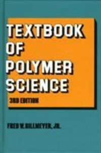 Textbook of polymer science; Fred W. Billmeyer; 1984