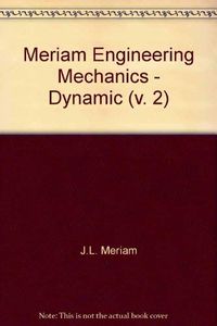 Engineering mechanics : SI version; James Lathrop Meriam; 1980
