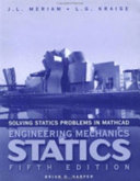 Solving Statics Problems with MathCAD; J. L. Meriam; 2001