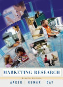 Marketing Research; David A. Aaker, V. Kumar, George S. Day; 2003