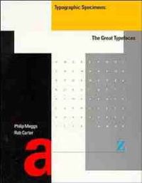 Typographic Specimens: The Great Typefaces; Philip Meggs; 1993